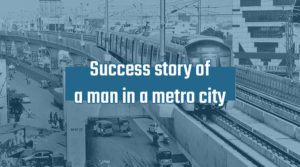 a man in a metro success story