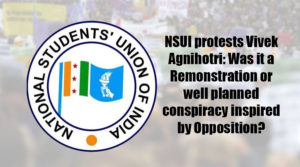 NSUI protests Vivek Agnihotri: Was it a Remonstration or well planned conspiracy inspired by Opposition?